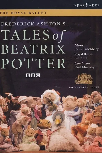 Tales of Beatrix Potter (The Royal Ballet)