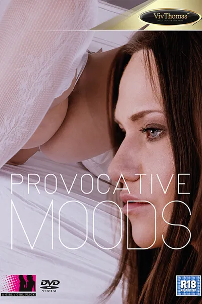 Provocative Moods