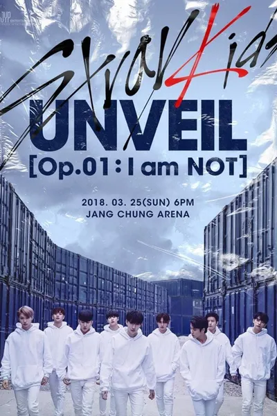 Stray Kids UNVEIL Op. 01 : I am NOT