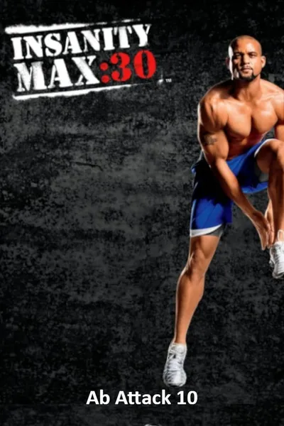 Insanity Max: 30 - Ab Attack 10