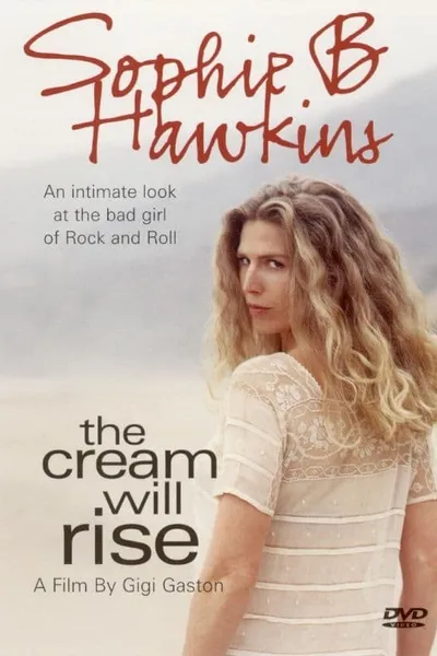 Sophie B. Hawkins: The Cream Will Rise