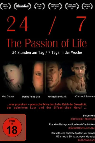 24/7: The Passion of Life