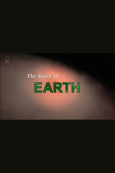 National Geographic: The Story of Earth