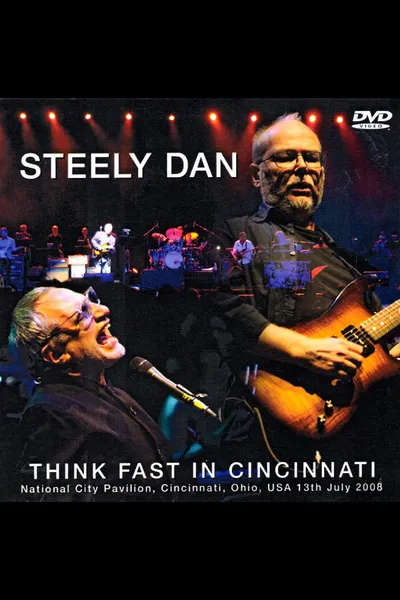 Steely Dan: Think Fast in Cincinnati