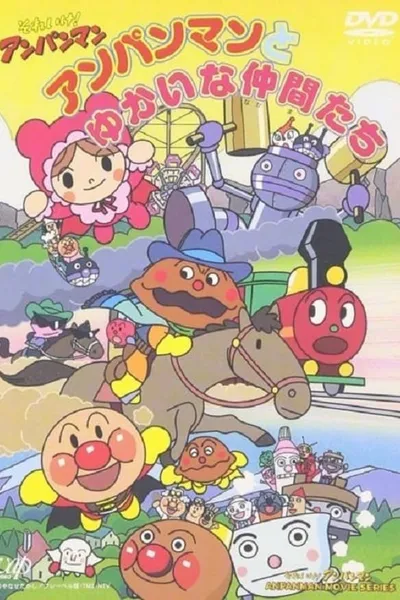 Go! Anpanman: Anpanman and His Pleasant Friends