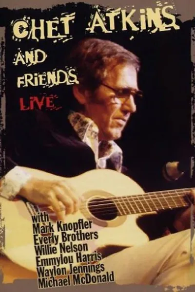 Chet Atkins and Friends