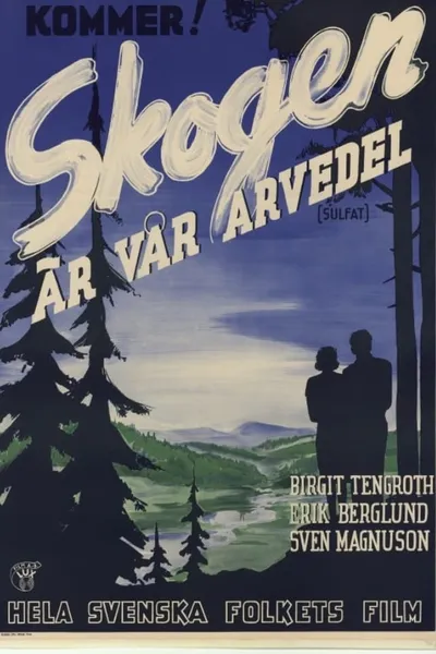 Skogen är vår arvedel