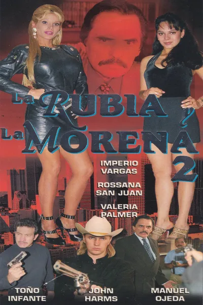 La Rubia y La Morena 2