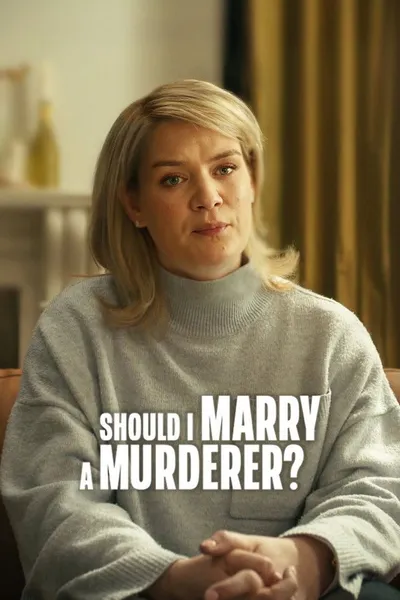 Should I Marry a Murderer?