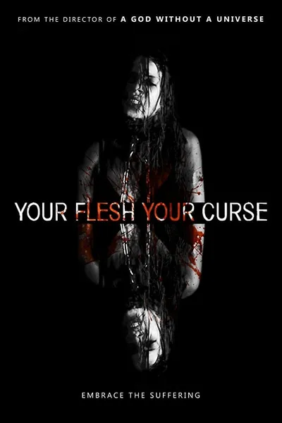 Your Flesh, Your Curse