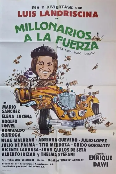 Millonarios a la fuerza