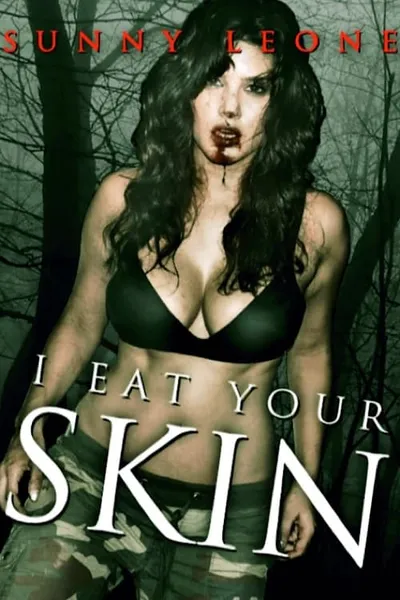 I Eat Your Skin