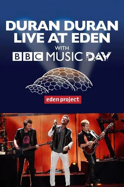 Duran Duran - Live at Eden with BBC Music Day