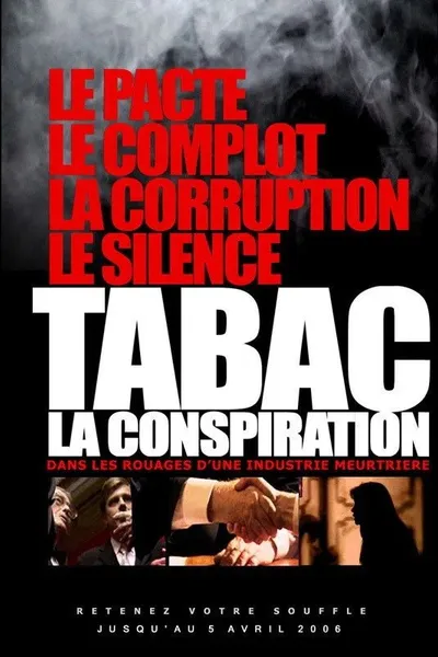 The Tobacco Conspiracy