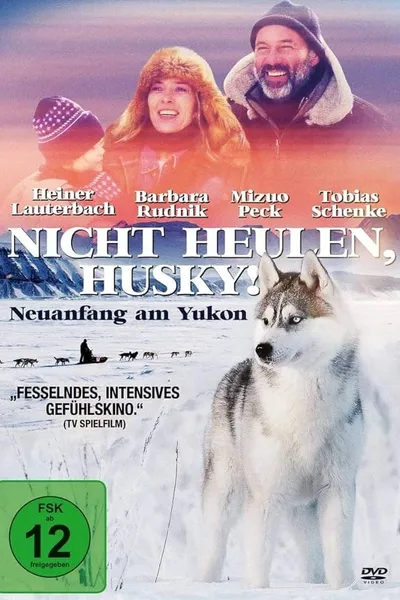 Nicht heulen, Husky