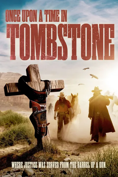 Once Upon a Time in Tombstone