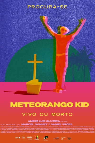 Procura-se Meteorango Kid: Vivo ou Morto