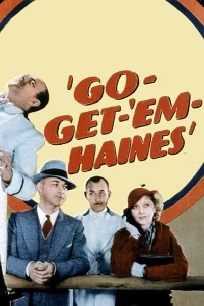 Go-Get-'Em, Haines