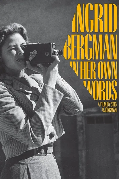 Ingrid Bergman: In Her Own Words