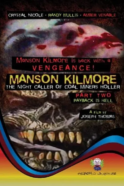 Manson Kilmore: The Night Caller of Coal Miners Holler Part 2 - Payback Is Hell