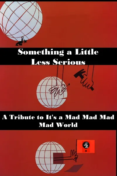 Something a Little Less Serious: A Tribute to 'It's a Mad Mad Mad Mad World'