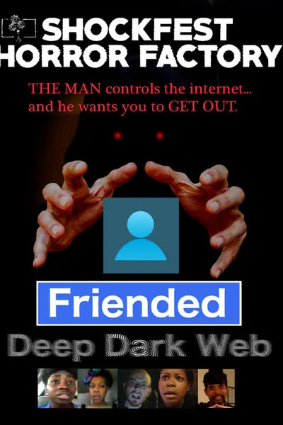 Friended: Deep Dark Web