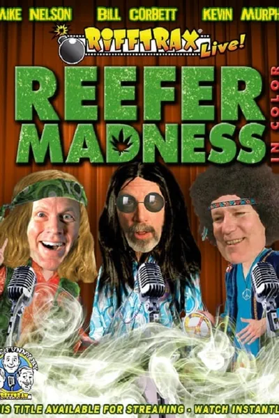 Rifftrax Live: Reefer Madness