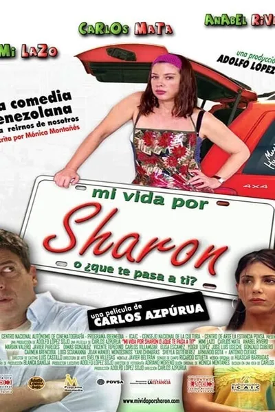 Mi vida por Sharon, ¿o qué te pasa a ti?