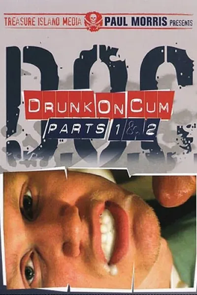 Drunk on Cum 1 & 2