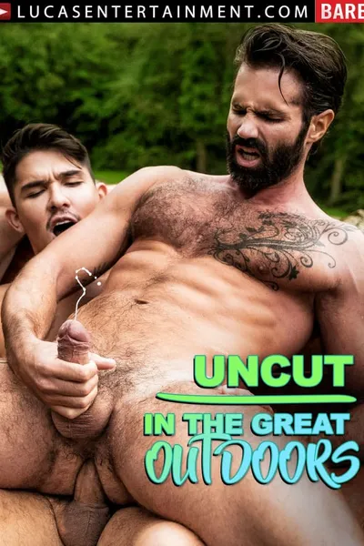 Uncut In The Great Outdoors