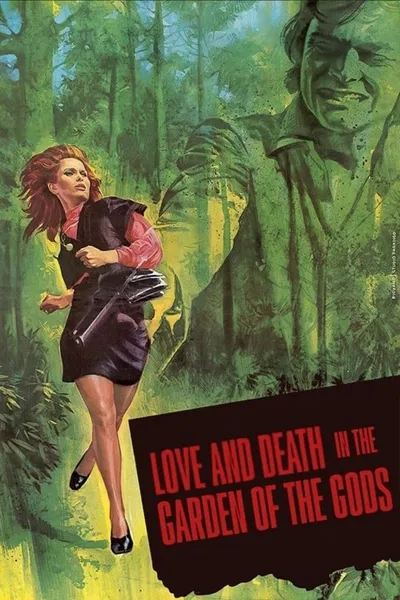 Love and Death in the Garden of the Gods