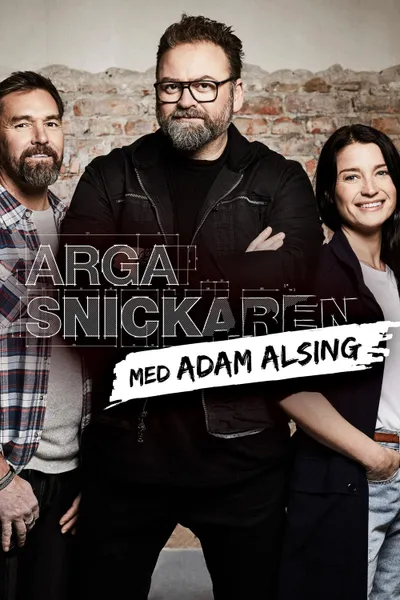 Arga Snickaren Med Adam Alsing