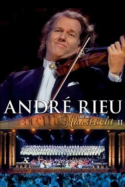 André Rieu - Live In Maastricht II