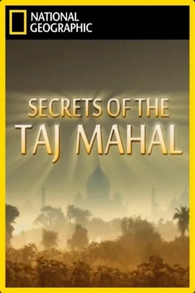 Secrets of the Taj Mahal