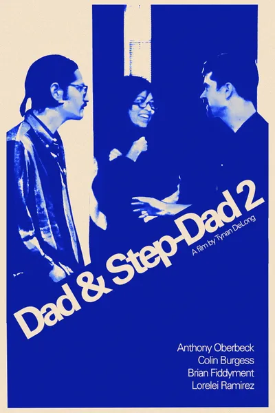 Dad & Step-Dad 2