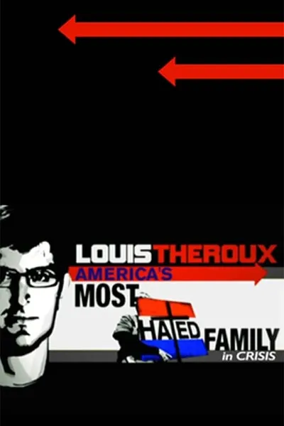 Louis Theroux: America's Most Hated Family in Crisis