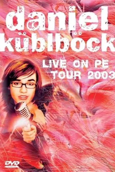 Daniel Küblböck - Live on PE Tour 2003