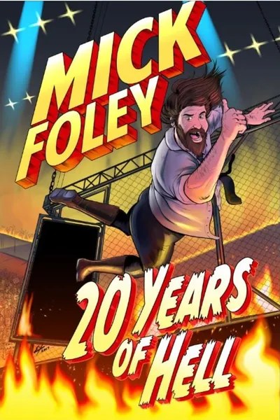 Mick Foley: 20 Years of Hell