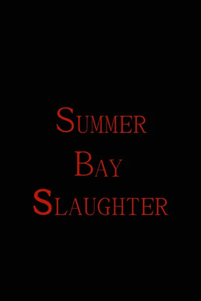 Summer Bay Slaughter