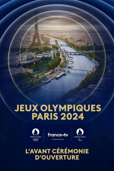 Paris 2024 : L'avant cérémonie d'ouverture