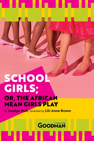 School Girls; Or, the African Mean Girls Play