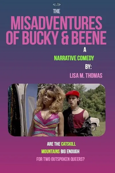 The Misadventures of Bucky and Beene