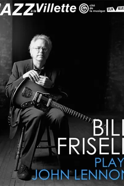 Bill Frisell plays John Lennon La Villete Jazz Festival