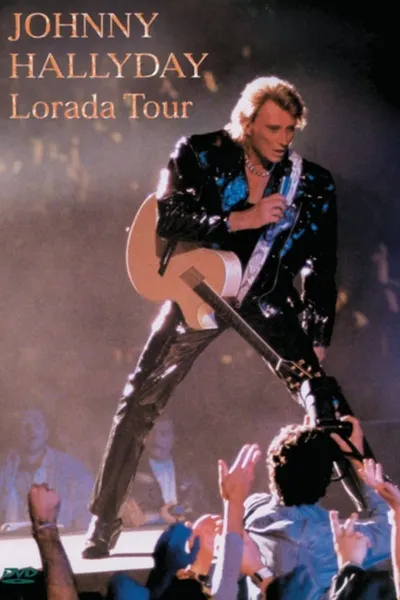 Johnny Hallyday - Lorada Tour