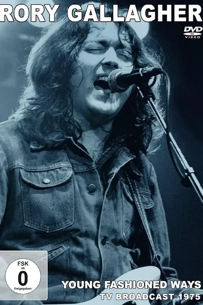 Rory Gallagher-Young Fashioned Ways (TV Broadcast 1975)