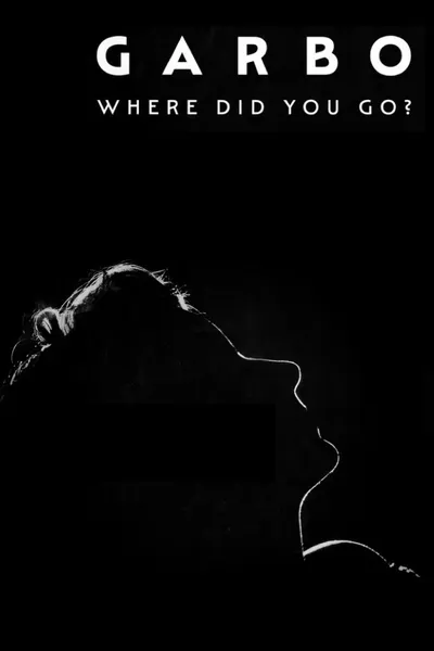 Garbo: Where Did You Go?
