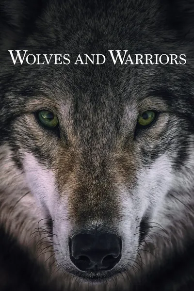 Wolves and Warriors