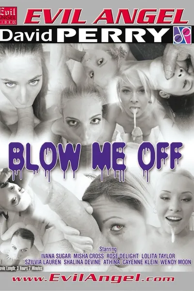 Blow Me Off