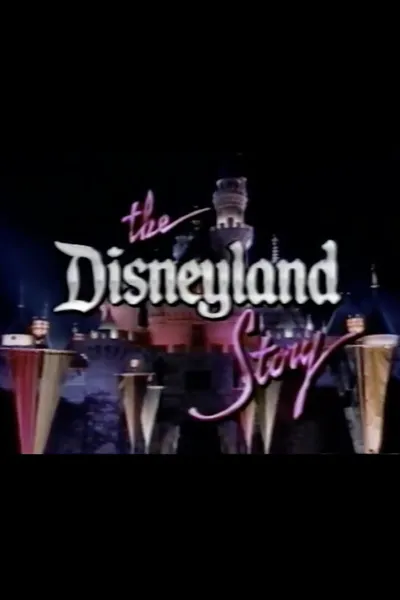 The Disneyland Story