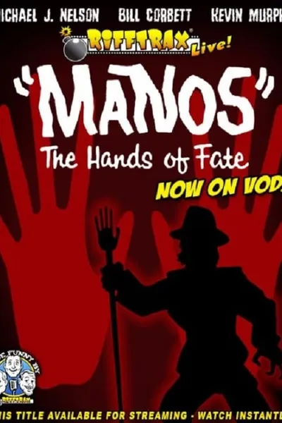 RiffTrax Live: "Manos" the Hands of Fate